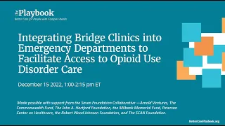 Integrating Bridge Clinics into Emergency Departments to Facilitate Access to OUD Care