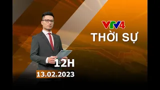 Bản tin thời sự tiếng Việt 12h - 13/02/2023| VTV4