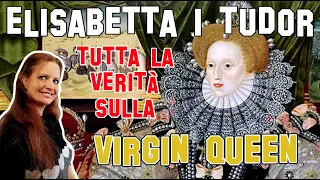 Letteratura Inglese | Elisabetta I Tudor: tutta la verità sulla "Virgin Queen"