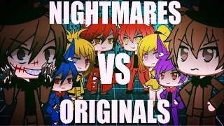 NIGHTMARES VS ORIGINALS|| FNAF SINGING BATTLE || GACHA LIFE || (Old💀)