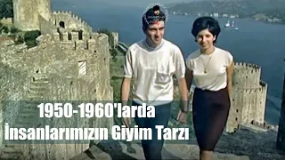 1950-1960'larda İnsanlarımızın Giyim Tarzı