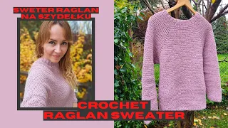 Sweter "Classic Raglan" na szydełku, crochet raglan sweater pattern.