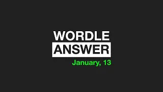 Wordle Answer January 13, 2022 - Wordle online #208