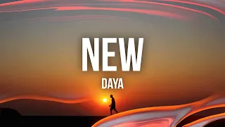 Daya - New (Lyrics / Lyric Video)  | [1 Hour Version]