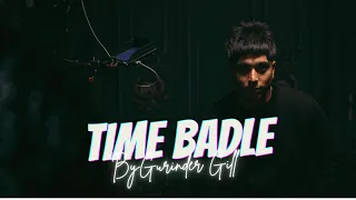 Time Badle - Gurinder Gill | New Song 2022 | Ap Dhillon