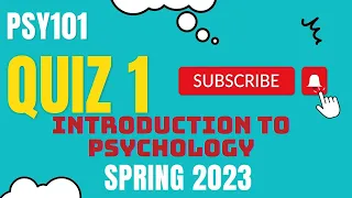 PSY101 || Introduction to Psychology || QUIZ 1 MCQs || 100% Correct Answers || Live attempt