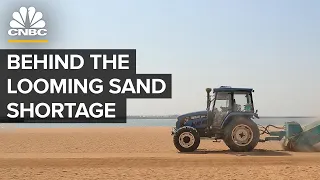 Why The World Is Running Out Of Sand