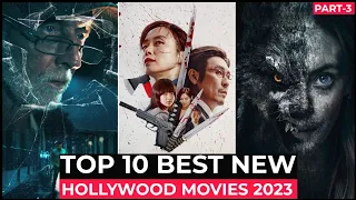 Top 10 New Hollywood Movies On Netflix, Amazon Prime, Apple Tv | Best Hollywood Movies 2023 | Part-3