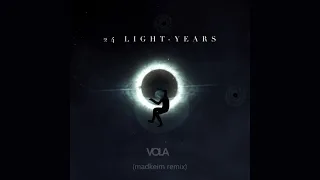 VOLA - 24 Light-Years [madkeim remix]