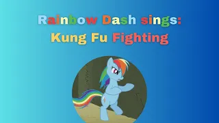 Rainbow Dash - Kung Fu fighting (AI Cover)