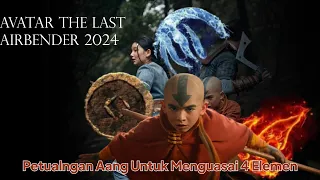 Avatar the last airbender 2024 // ALur cerita Avatar