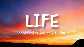 XXXTENTACION - Life ft. Juice WRLD & Lil Peep (lyrics) [Prod by Last- Dude)