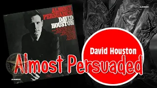 David Houston  - Almost Persuaded (1966)