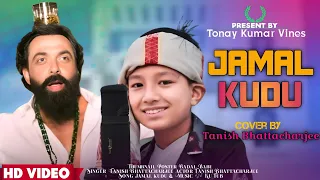 Jamal Jamaloo- Assamese Boy - Hindi Version | Jamal Kudu | Tanish Bhattacharjee | | Bobby Deol