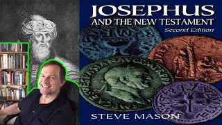 Josephus And The New Testament - Professor Steve Mason