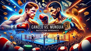 "Canelo vs. Munguia Showdown: Expert Predictions & Betting Odds!"