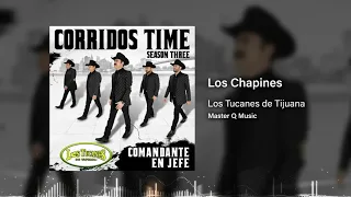 Los Chapines – Los Tucanes De Tijuana (Audio Oficial)