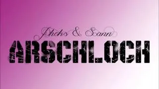 PHOKS & SANN | ARSCHLOCH |