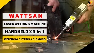 Laser Welding Machine / WATTSAN X - 3 in 1/ Welding & Cutting & Cleaning