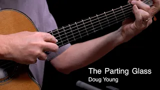 The Parting Glass - Fingerstyle Guitar - Doug Young