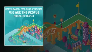 Martin Garrix feat. Bono and The Edge - We Are The People (AURALIZE Remix)