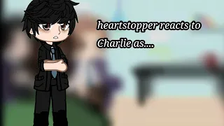 heartstopper reacts to Charlie as Theo (I feel much better now)