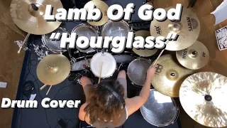 Lamb Of God "Hourglass" (DRUM COVER)