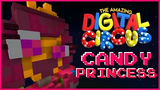 The Amazing Digital Circus | CANDY PRINCESS Minecraft Tutorial!