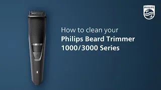 How to clean your Philips Beard Trimmer 1000/3000 Series