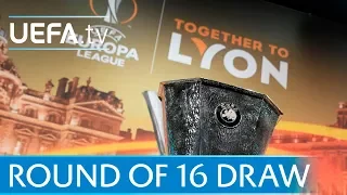 UEFA Europa League round of 16: Watch the full draw