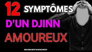 12 SYMPTÔMES D'UN DJINN AMOUREUX  |  أعراض الجن العاشق 12