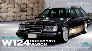 เติมเต็มฝันกับ Mercedes-Benz 230TE w124 Wagon แขกรับเชิญคนแรก”คุณยุ้ย” #HOBBYIST