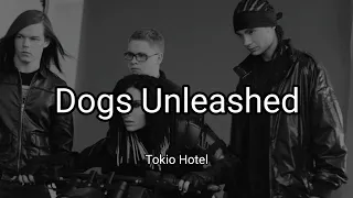 Tokio Hotel - Dogs Unleashed (Lyrics)