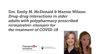 Dr. Marnie Wilson and Dr. Emily McDonald: Drug-drug interactions in older adults prescribed Paxlovid
