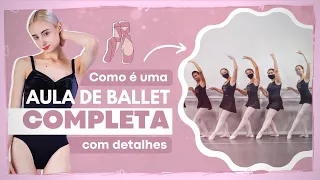 Como Funciona uma Aula de Ballet Completa (Centro, Barra, Alongamento, Uniforme e etc)