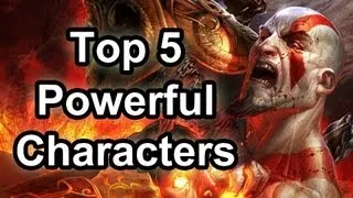 Top 5 - Powerful game characters