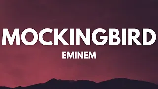 Eminem - Mockingbird (Lyrics)