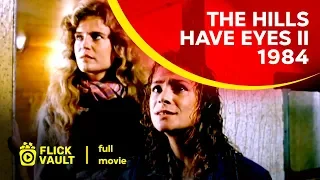 The Hills Have Eyes II (1984) | Full Movie | Flick Vault