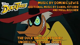 “The Duck Knight Returns!” - Ducktales (2017) [Unofficial Soundtrack]