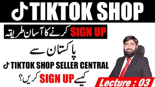 How to create tiktok shop seller account step by step, tiktok shop seller account kasy banaye