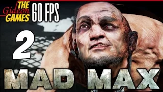 Прохождение Mad Max на Русском (Безумный Макс)[PС|60fps] - #2 (Нам нужно НИТРО!)