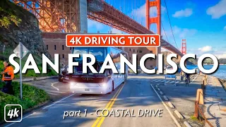 Drive the COAST - SAN FRANCISCO, CALIFORNIA – 4K (Ultra HD) Driving Tour – Part 1