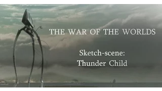Thunder Child (part1,wip)