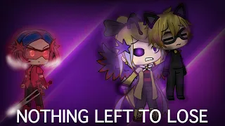 NOTHING LEFT TO LOSE (3/6) // MIRACULOUS LADYBUG // GLMV