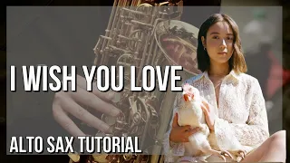 How to play I Wish You Love by Laufey on Alto Sax (Tutorial)