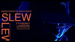 Manga Saint Hilare x Lewi B - Slew ft. P Money & Jamakabi [Music Video] | GRM Daily