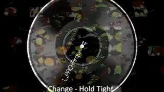 Change - Hold Tight (12'' Extended)