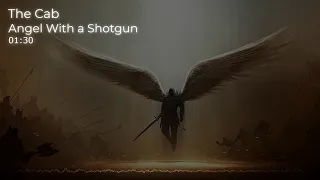 The Cab - Angel With a Shotgun 8D