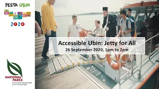 Ubin Day 2020 Talks | Accessible Ubin: Jetty for All