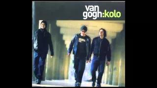 Van Gogh - Kolo - Ludo, luda - (Audio 2006) HD